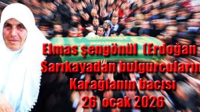 Köylülerimizden Elmas ŞENGÖNÜL (Erdoğan) Vefaat Etti !..
