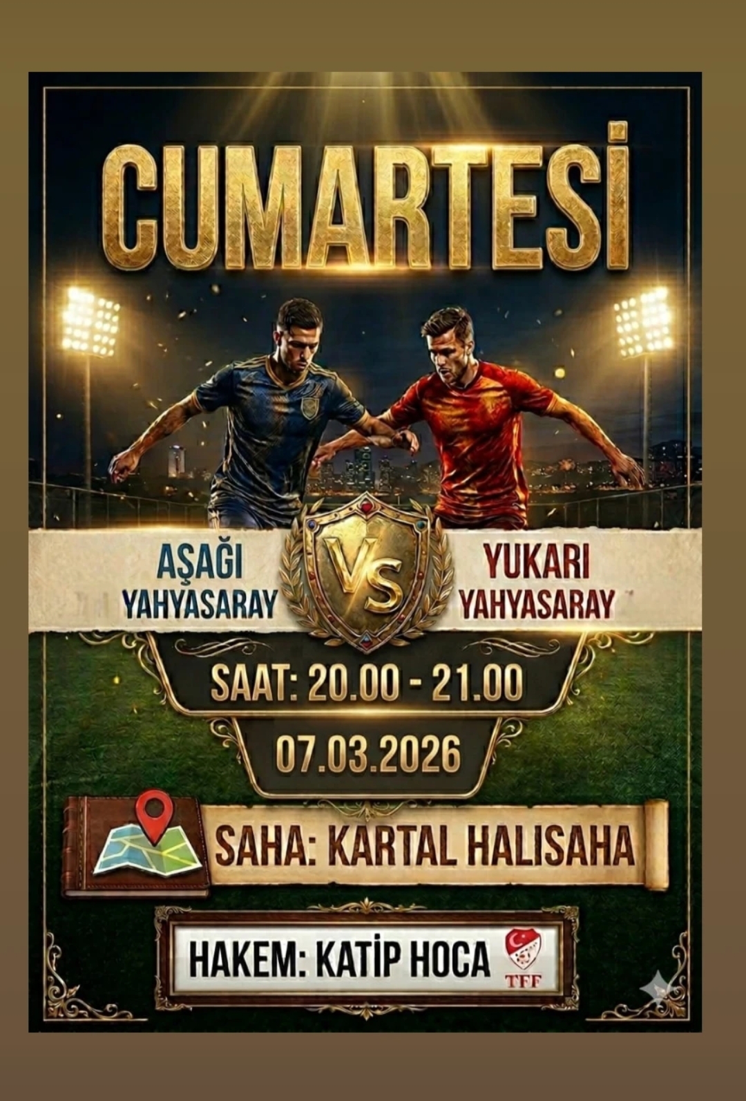 “YUKARI YAHYASARAY – AŞAĞI YAHYASARAY” Maçı Bu Akşam…